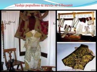 Veshje popullore të trevës së Elbasanit
 