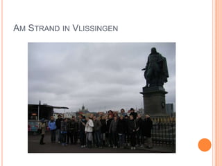 Am Strand in Vlissingen