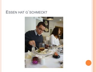 Essen hat g´schmeckt