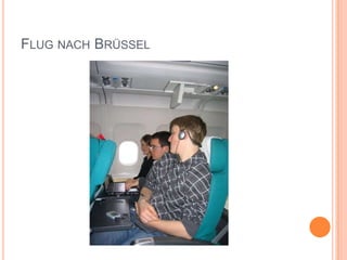 Flug nach Brüssel