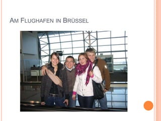 Am Flughafen in Brüssel
