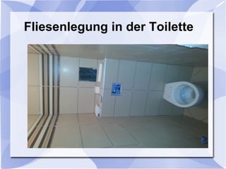 Fliesenlegung in der Toilette
 
