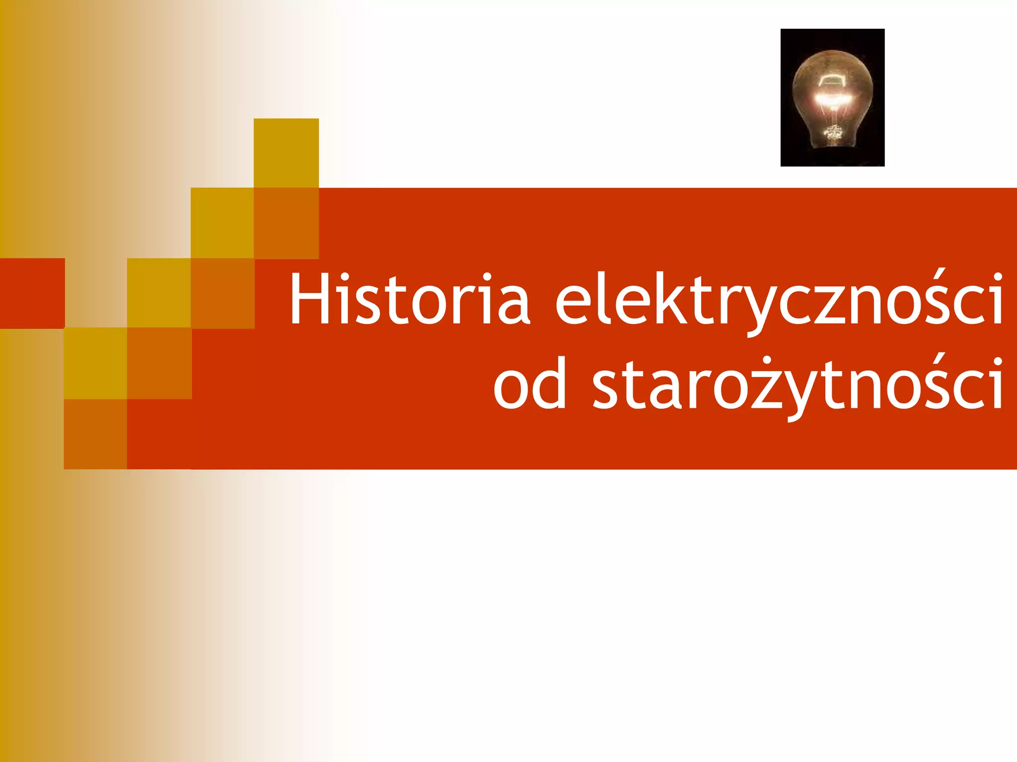 Projekt historia elektrycznosci 2 b pawel zarebski, mikolaj maczka