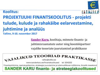 Sander Karu, koolitaja, mitmete finants- ja
juhtimisraamatute autor ning koostööpartner
vajalike teooriate juurutamisel pr...