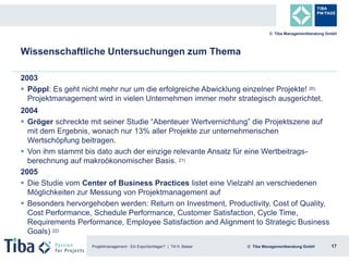 Projektmanagement - Ein Exportschlager? | Till H. Balser 17© Tiba Managementberatung GmbH
© Tiba Managementberatung GmbH
2...