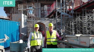ITER
Hans-Heinrich Altfeld, Head of Project Controlling, ITER and Till H. Balser, CEO, Tiba
©Tiba Managementberatung GmbH
 