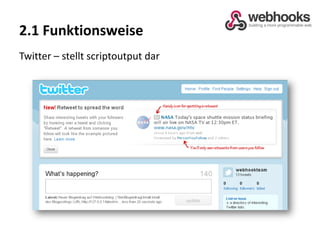 2.1 FunktionsweiseTwitter – stellt scriptoutput dar