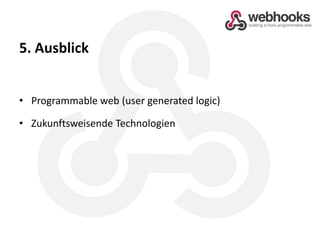 5. AusblickProgrammable web (usergeneratedlogic)Zukunftsweisende Technologien