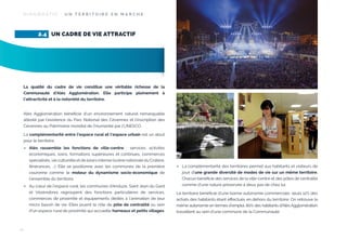 DIAGNOSTIC : UN TERRITOIRE EN MARCHE

2.4 UN CADRE DE VIE ATTRACTIF

La qualité du cadre de vie constitue une véritable richesse de la
Communauté d’Alès Agglomération. Elle participe pleinement à
l’attractivité et à la notoriété du territoire.
Alès Agglomération bénéﬁcie d’un environnement naturel remarquable
attesté par l’existence du Parc National des Cévennes et l’inscription des
Cévennes au Patrimoine mondial de l’Humanité par l’UNESCO .
La complémentarité entre l’espace rural et l’espace urbain est un atout
pour le territoire.




14

Alès rassemble les fonctions de ville-centre : services, activités
économiques, soins, formations supérieures et continues, commerces
spécialisés, vie culturelle et de loisirs intense (scène nationale du Cratère,
Itinérances, …). Elle se positionne avec les communes de la première
couronne comme le moteur du dynamisme socio-économique de
l’ensemble du territoire.
Au cœur de l’espace rural, les communes d’Anduze, Saint Jean du Gard
et Vézénobres regroupent des fonctions particulières de services,
commerces de proximité et équipements dédiés à l’animation de leur
micro bassin de vie. Elles jouent le rôle de pôle de centralité au sein
d’un espace rural de proximité qui accueille hameaux et petits villages.



La complémentarité des territoires permet aux habitants et visiteurs de
jouir d’une grande diversité de modes de vie sur un même territoire.
Chacun bénéﬁcie des services de la ville-centre et des pôles de centralité
comme d’une nature préservée à deux pas de chez lui.

Le territoire bénéﬁcie d’une bonne autonomie commerciale, seuls 12% des
achats des habitants étant eﬀectués en dehors du territoire. On retrouve la
même autonomie en termes d’emploi, 80% des habitants d’Alès Agglomération
travaillent au sein d’une commune de la Communauté.

 