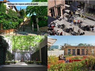 Aménager des espaces publics de qualité  