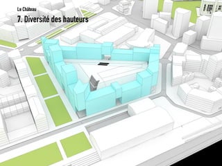 7. Diversité des hauteurs 
Le Château  