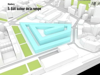 5. Bâti autour de la rampe 
Montivry  
