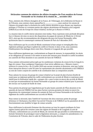 Projet
Déclaration commune des ministres des affaires étrangères des États membres du Format
Normandie sur les résultats d...