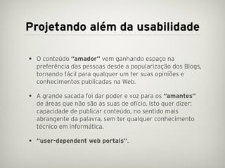 Projetando além da usabilidade