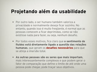 Projetando além da usabilidade