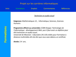 Est-ce que je suis intéresser a cette carrière: Le carrière d’être  un spécialiste des réseaux informatique ne m’intéresse pas pour des raison suivantes:  40 heure et cinq jours de travail dans de réseau informatique, aller au collège ne m’intéresse pas, puis  je trouve que cette carrière pourrai ne pas être facile dans me apprentissage.   