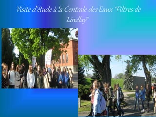 Visite d’étude à la Centrale des Eaux “Filtres de
Lindlay”
 