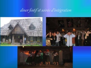 diner festif et soirée d’intégration
 