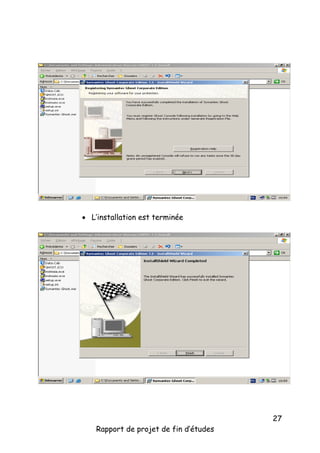  L’installation est terminée

Rapport de projet de fin d’études

27

 