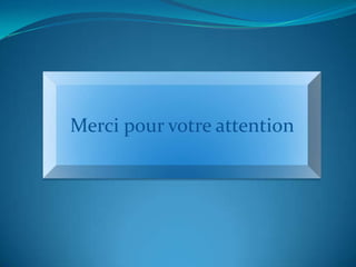 Merci pour votre attention
 