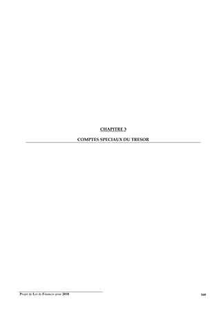 Projet de Loi de Finances pour 2018. 160
CHAPITRE 3
COMPTES SPECIAUX DU TRESOR
 