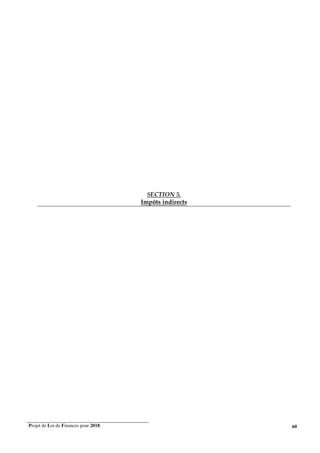 Projet de Loi de Finances pour 2018. 60
SECTION 5.
Impôts indirects
 