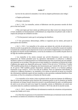 NOR : 2/19
Article 1er
Au livre Ier du code de la mutualité, il est créé un chapitre préliminaire ainsi rédigé :
« Chapitr...