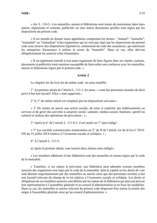 NOR : 3/19
« Art. L. 110-3.- Les mutuelles, unions et fédérations sont tenues de mentionner dans leurs
statuts, règlements...