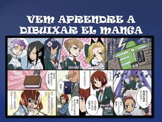VEM APRENDRE A
DIBUIXAR EL MANGA
 