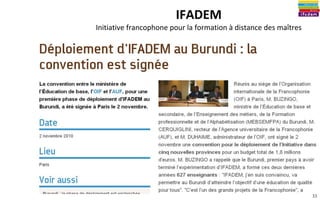 33
IFADEM
Initiative francophone pour la formation à distance des maîtres
 