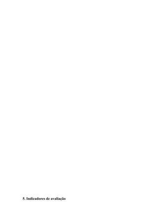 5. Indicadores de avaliação
 