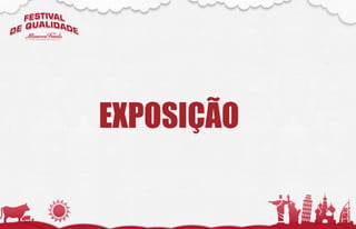 EXPOSIÇÃO
 