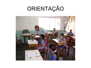 ORIENTAÇÃO 