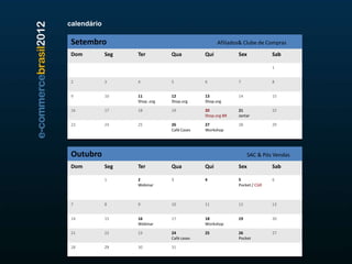 Lounge de 9m2 entregue construído no salão de negócios do Fórum E-Commerce Brasil 2012