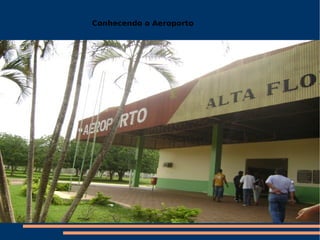 Conhecendo o Aeroporto 