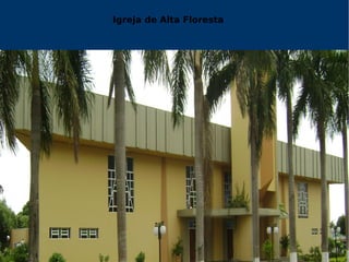 Igreja de Alta Floresta 