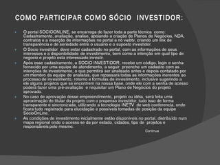 COMO PARTICIPAR COMO SÓCIO  INVESTIDOR : 
