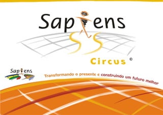 Projeto Sapiens Circus Lei Rouanet