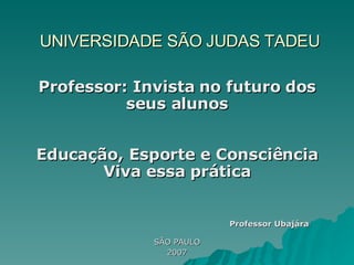 Edition Number 1 - Universidade SÃ£o Judas Tadeu