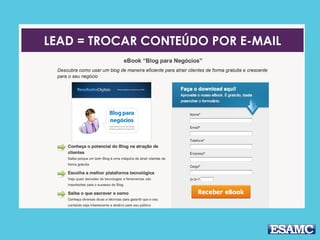LEAD = TROCAR CONTEÚDO POR E-MAIL
 