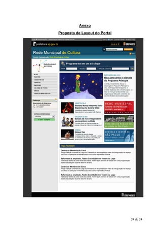 Anexo
Proposta de Layout do Portal




                               24 de 24
 