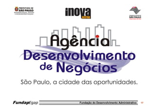 FundapEgap   Fundação do Desenvolvimento Administrativo   17
 