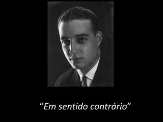 “Em sentido contrário”
 