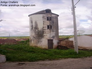Antigo Chafariz  Fonte: ararahoje.blogspot.com 