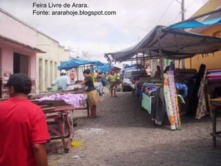 Feira Livre de Arara.  Fonte: ararahoje.blogspot.com 