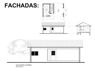 90x210
120x100/90
00
+0.20
TERRAÇO
+0.35
21.20M²
70x210
5.70M²
BANHO+0.48+0.50
100x60/140
+0.50
13.75M²
SALA
60x60/140
00
2101070
+0,35
210
265
55
22045
+0,50 +0,48
ELEVAÇÃO LATERAL
SEM ESCALA
FACHADAS:
 