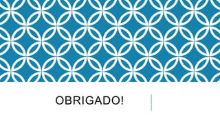 OBRIGADO!
 