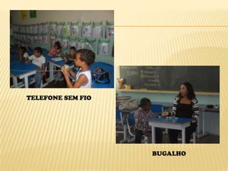 TELEFONE SEM FIO




                   BUGALHO
 