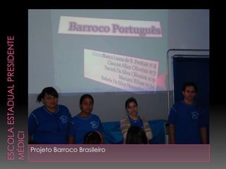 Projeto Barroco Brasileiro
 