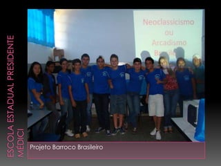Projeto Barroco Brasileiro
 